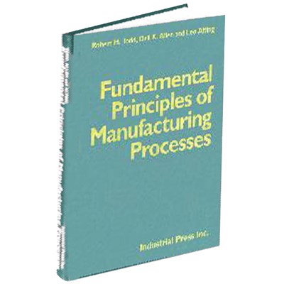 FUNDAMENTAL PRINCIPLE/MFG PROCESSES BOOK