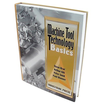 MACHINE TOOL TECHNOLOGY BASICS BOOK